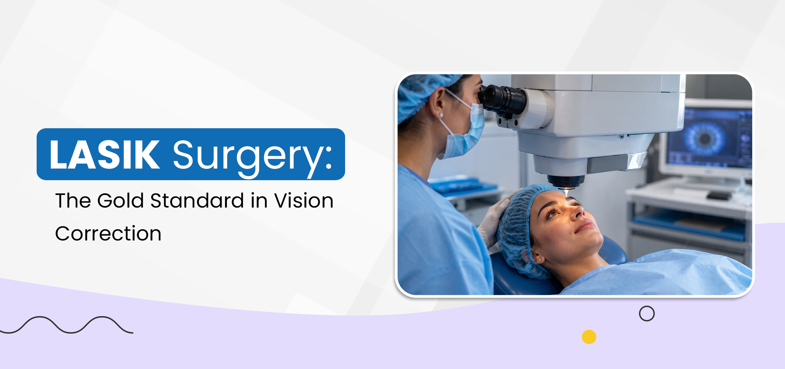 LASIK Surgery: The Gold Standard in Vision Correction