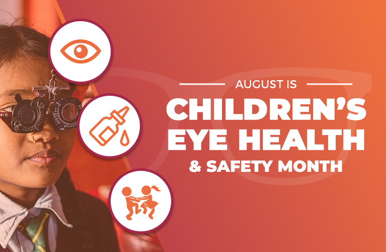 CHILDREN'S EYE HEALTH & SAFETY MONTH
